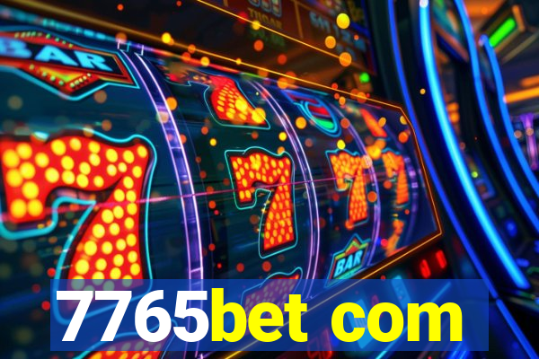 7765bet com